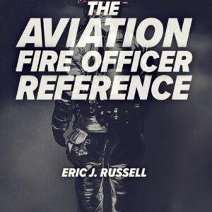 The Aviation Fire Officer Reference