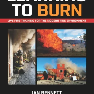 Learning to Burn: Live Fire Training for the Modern Fire Environment