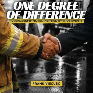 One Degree of Difference: A Leadership Novel Inspired by True Events